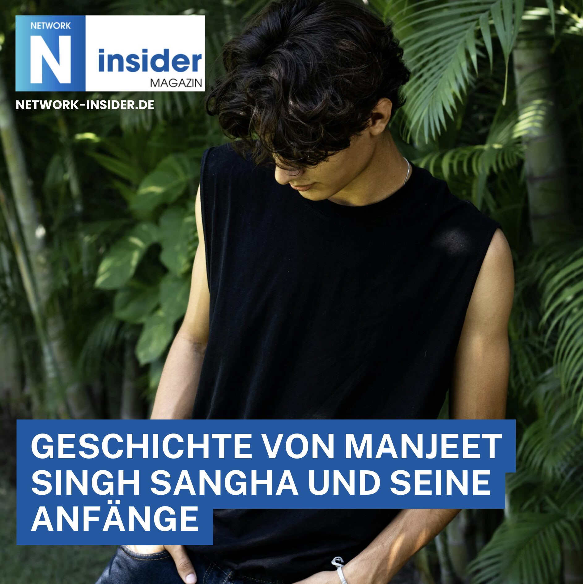Geschichte von Manjeet Singh Sangha und seine Anfänge: Unternehmergeist mit 13 Jahren Geschichte von Manjeet Singh Sangha und seine Anfänge: Unternehmergeist mit 13 Jahren