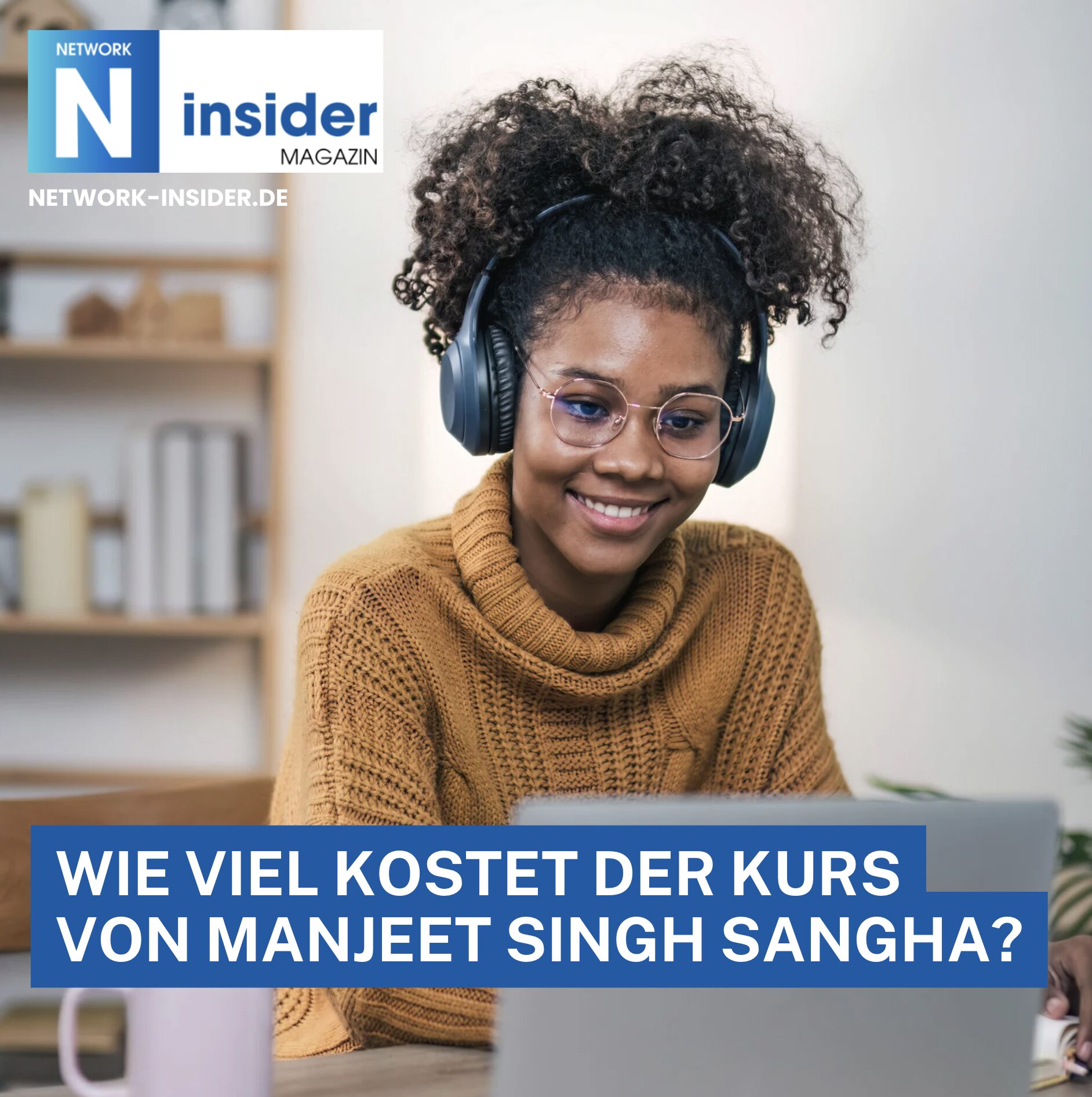 Wie viel kostet der Kurs von Manjeet Singh Sangha? Wie viel kostet der Kurs von Manjeet Singh Sangha?