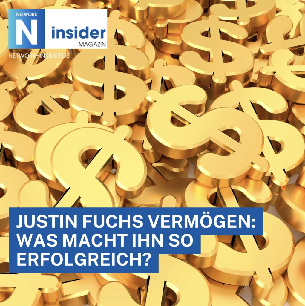 Justin Fuchs Vermögen