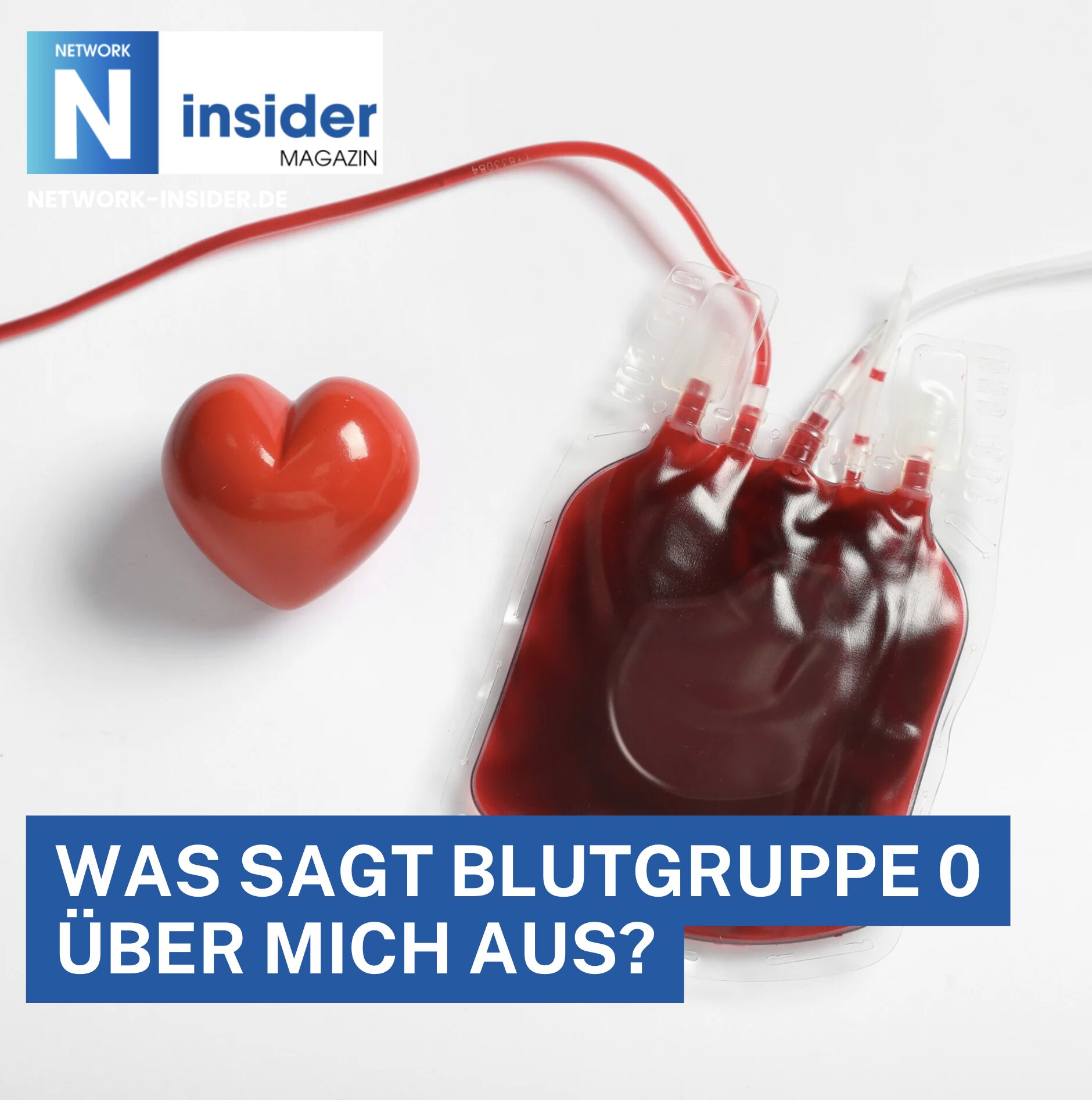 Was sagt Blutgruppe 0 über mich aus? Was sagt Blutgruppe 0 über mich aus?
