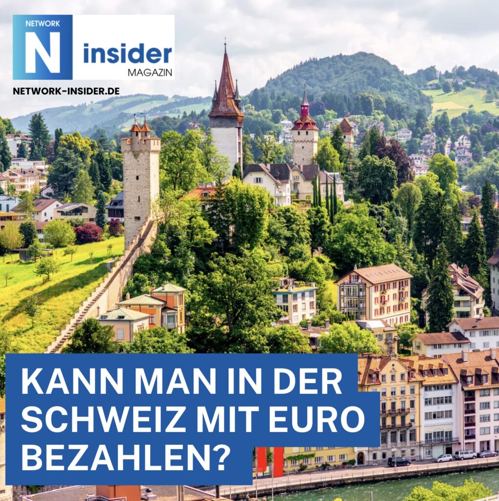 Kann man in der Schweiz mit Euro bezahlen? Tipps & Infos