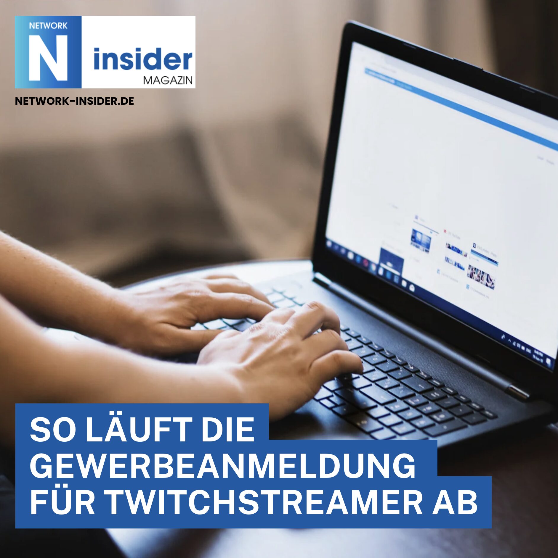 So läuft die Gewerbeanmeldung für Twitchstreamer ab