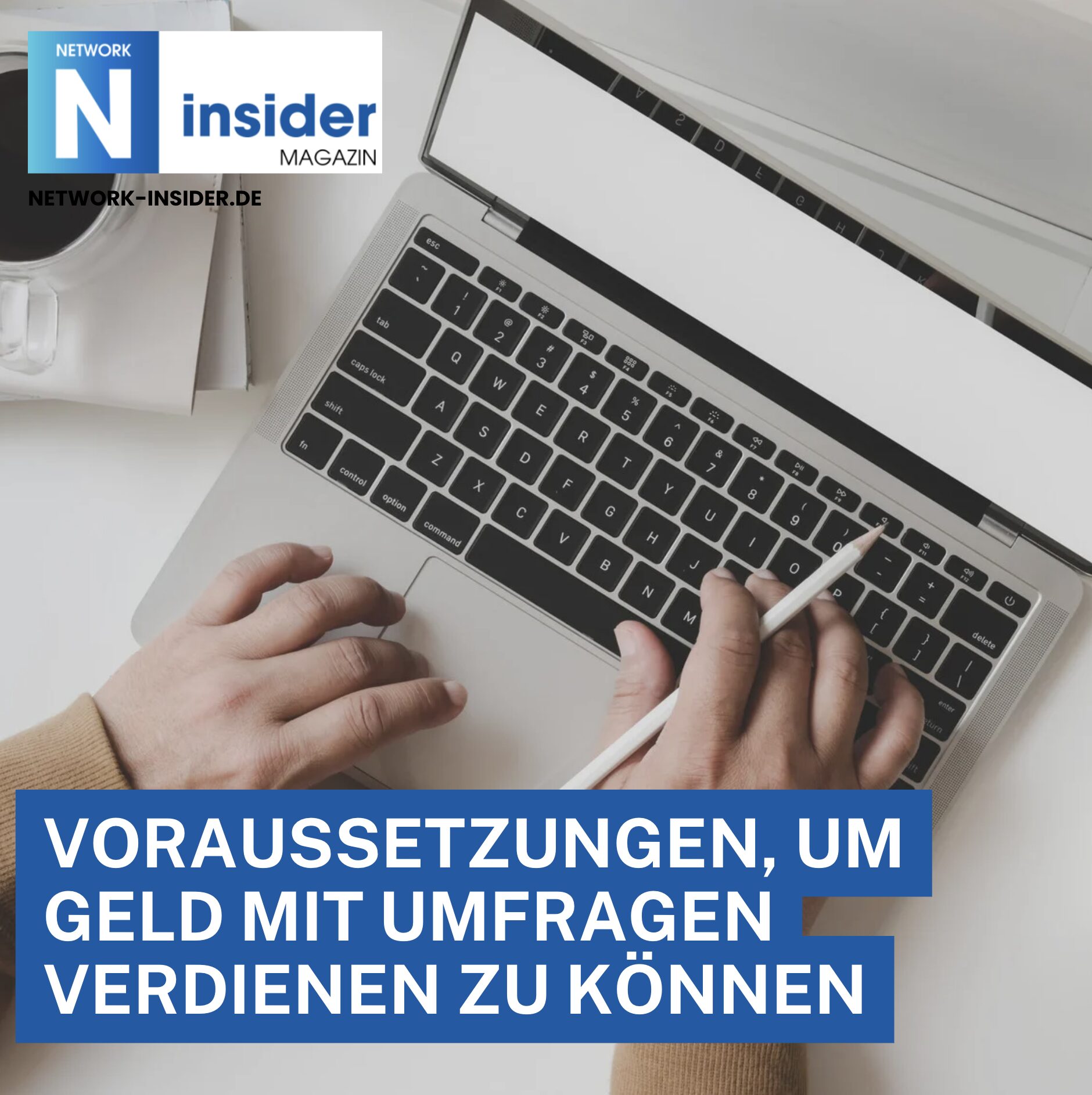 Voraussetzungen, um Geld mit Umfragen verdienen zu können