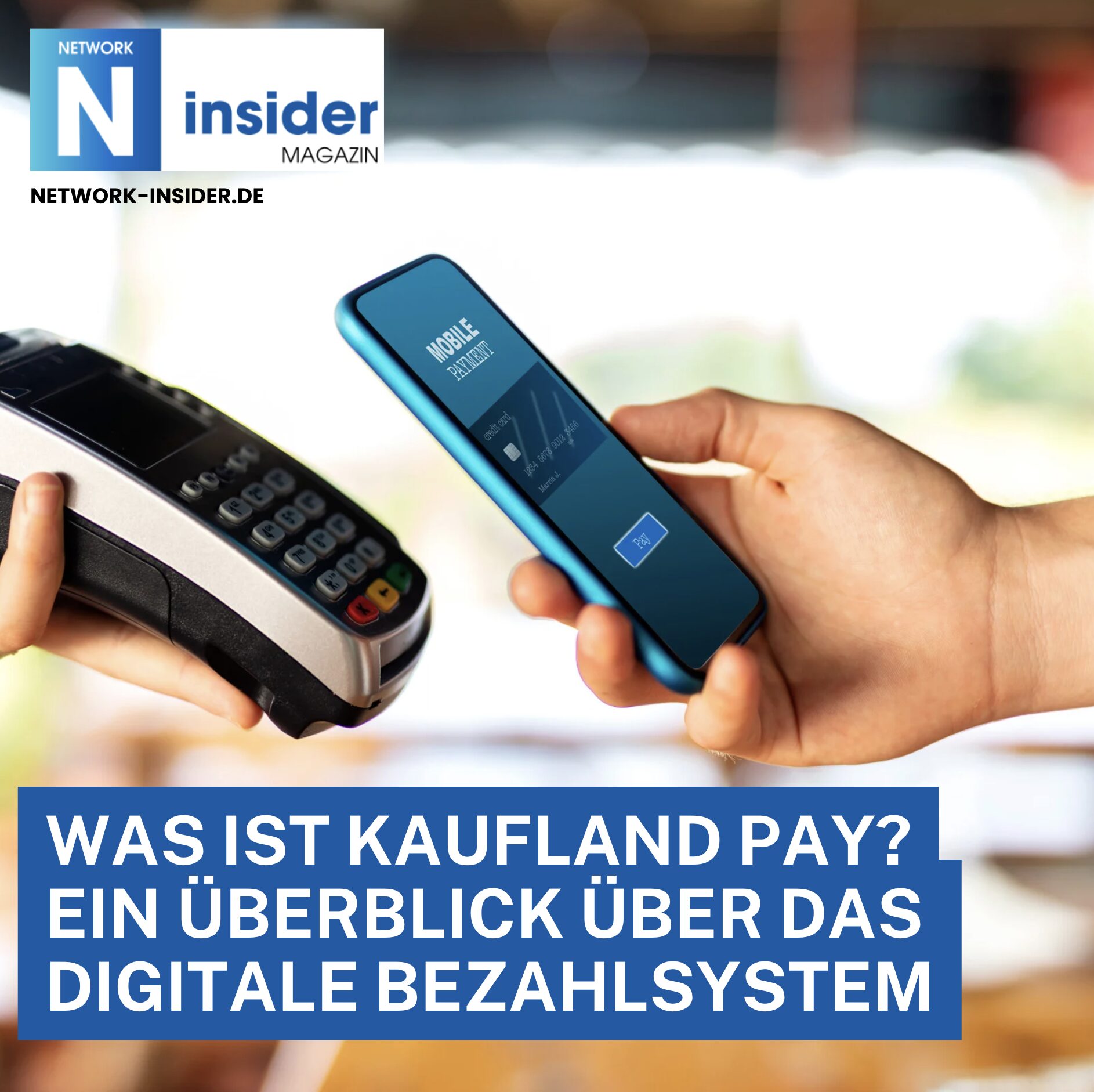 Was ist Kaufland Pay? Ein Überblick über das digitale Bezahlsystem Was ist Kaufland Pay? Ein Überblick über das digitale Bezahlsystem