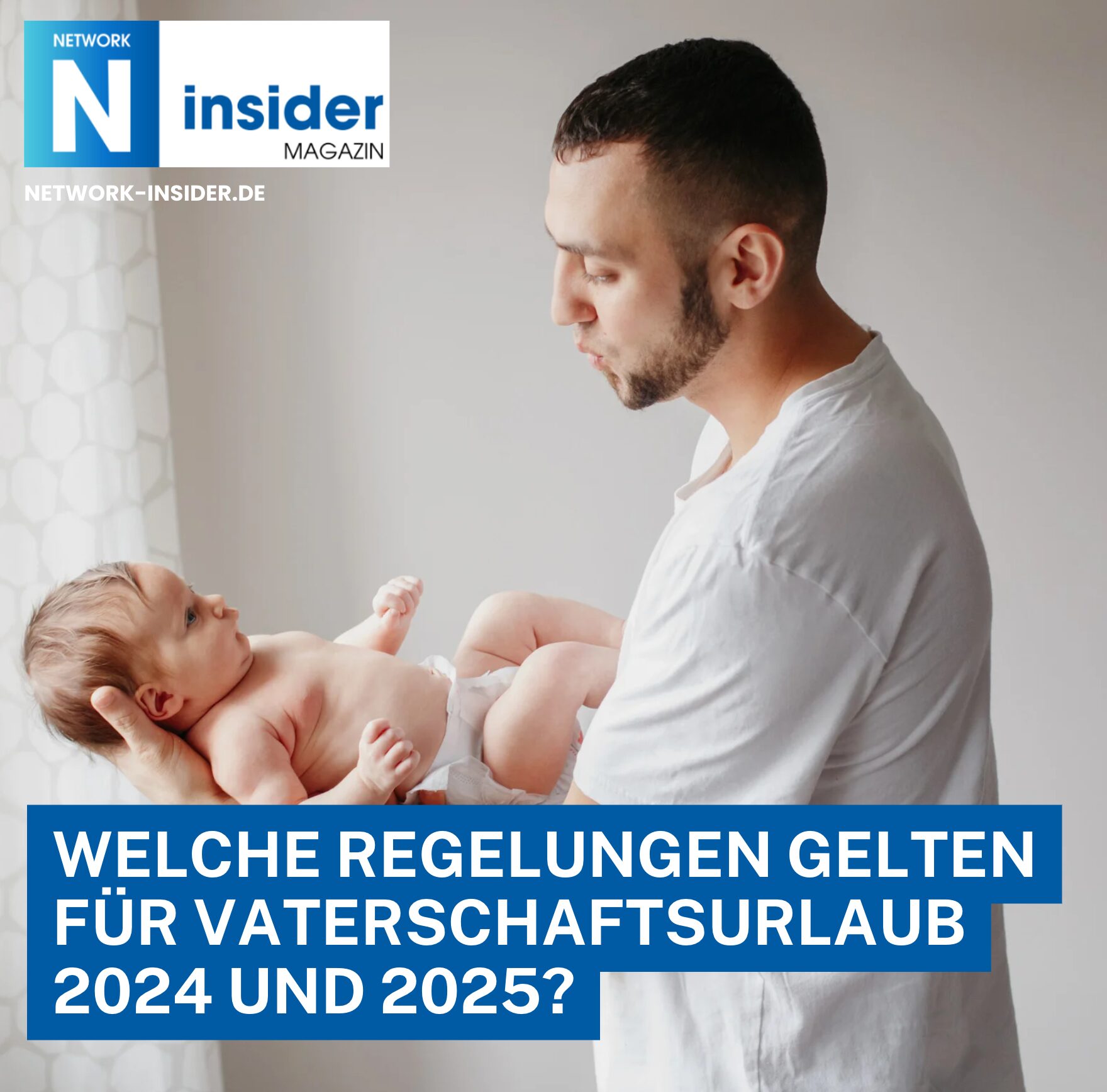 Welche Regelungen gelten für Vaterschaftsurlaub 2024 und 2025?