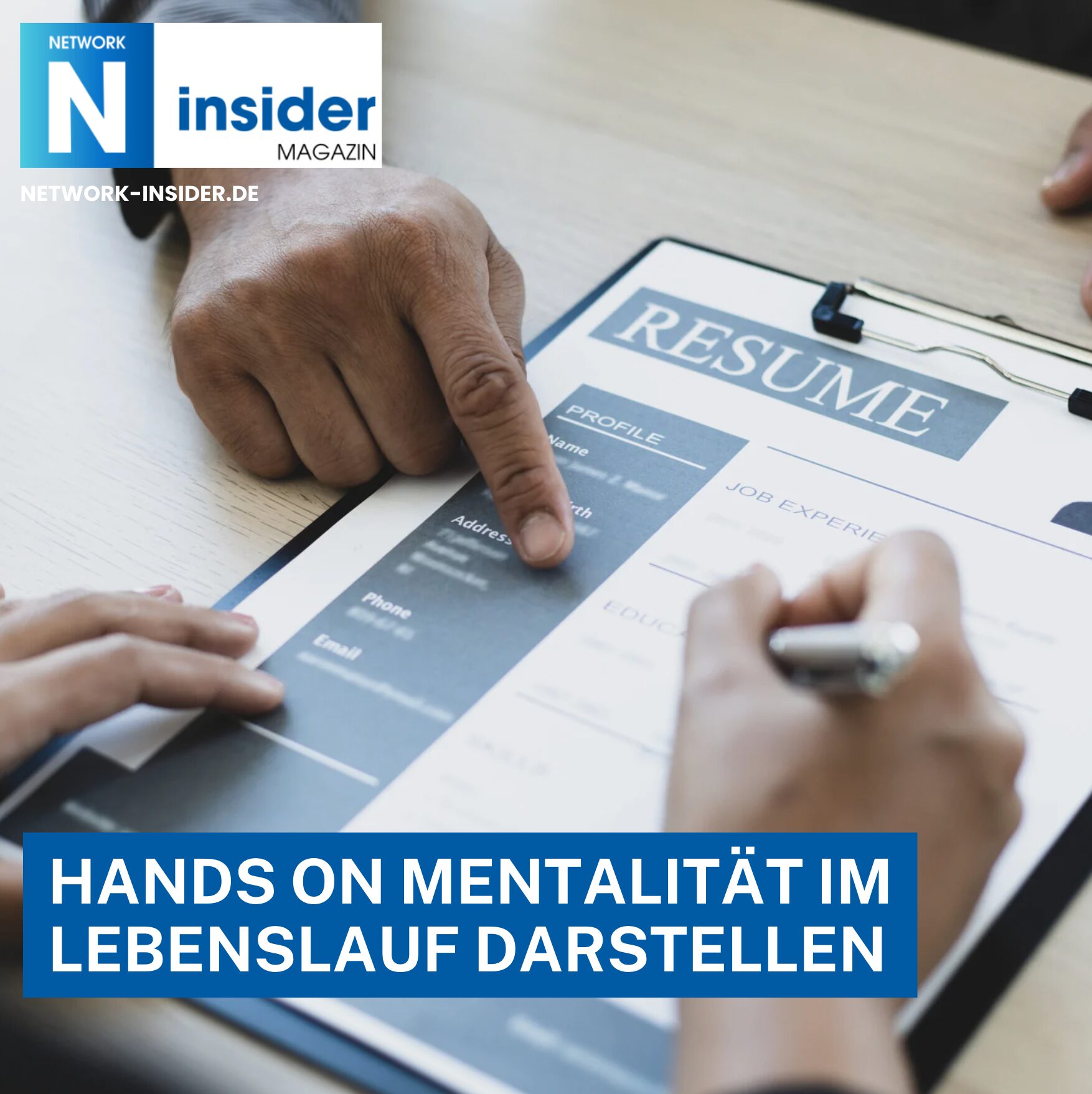 Hands on Mentalität im Lebenslauf darstellen