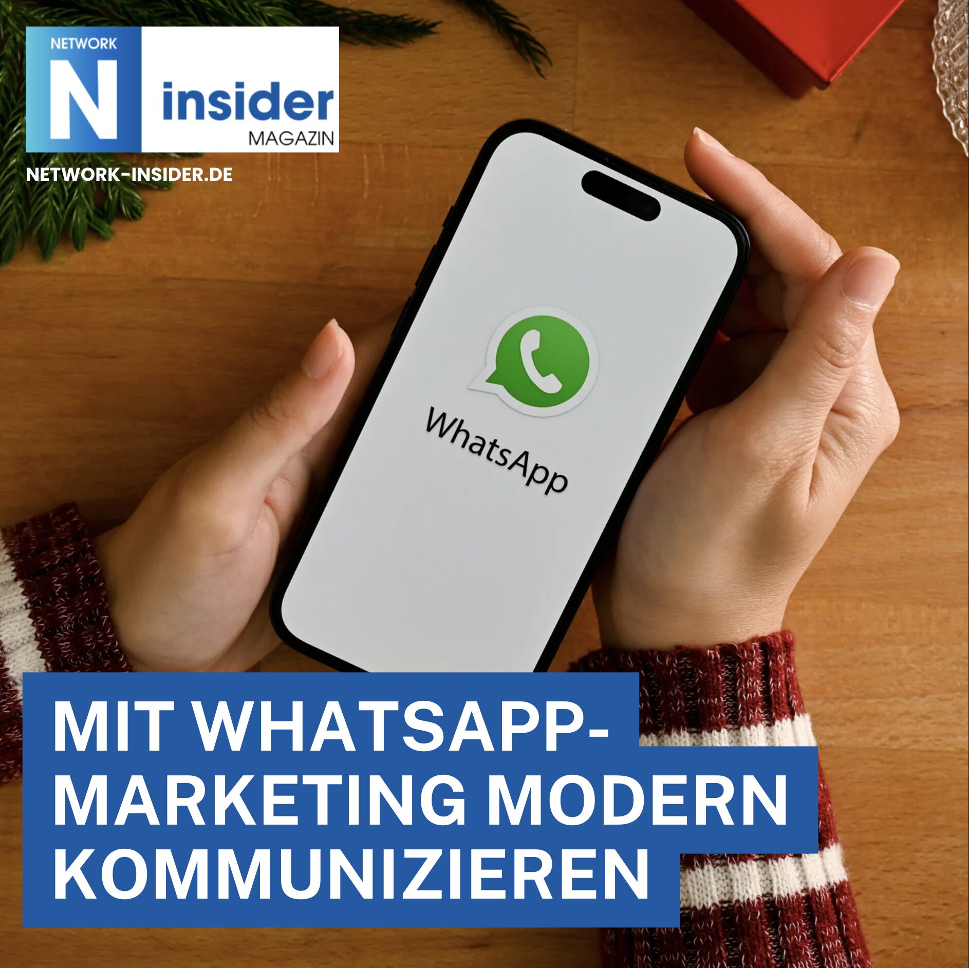 Mit WhatsApp-Marketing modern kommunizieren
