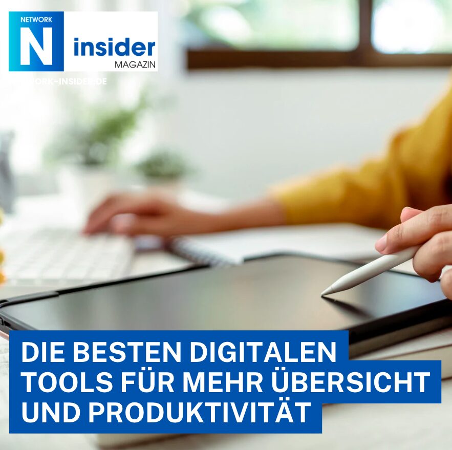 Die besten digitalen Tools für mehr Übersicht und Produktivität