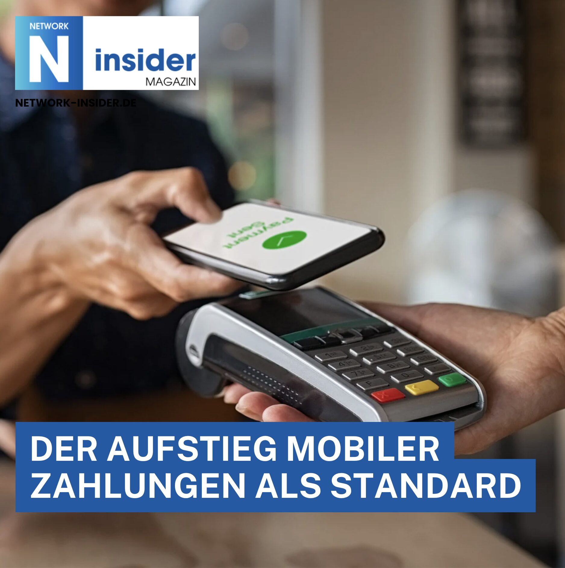 Der Aufstieg mobiler Zahlungen als Standard Der Aufstieg mobiler Zahlungen als Standard