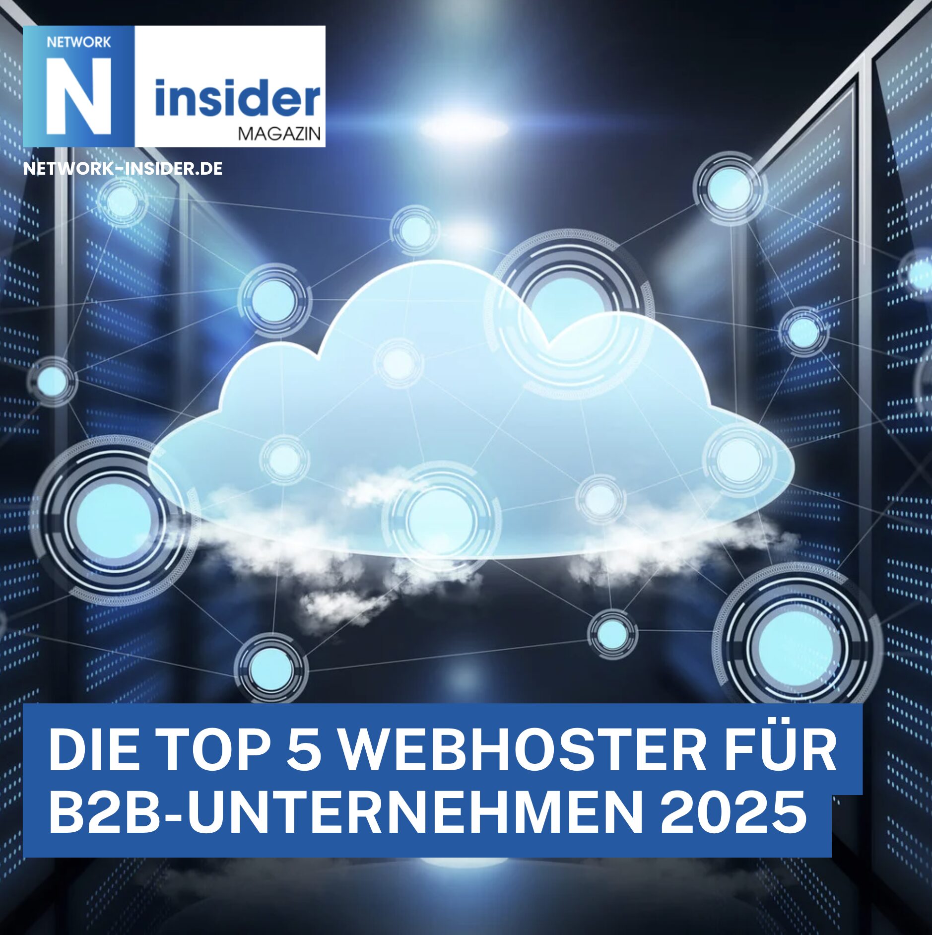 Die Top 5 Webhoster für B2B-Unternehmen 2025 Die Top 5 Webhoster für B2B-Unternehmen 2025