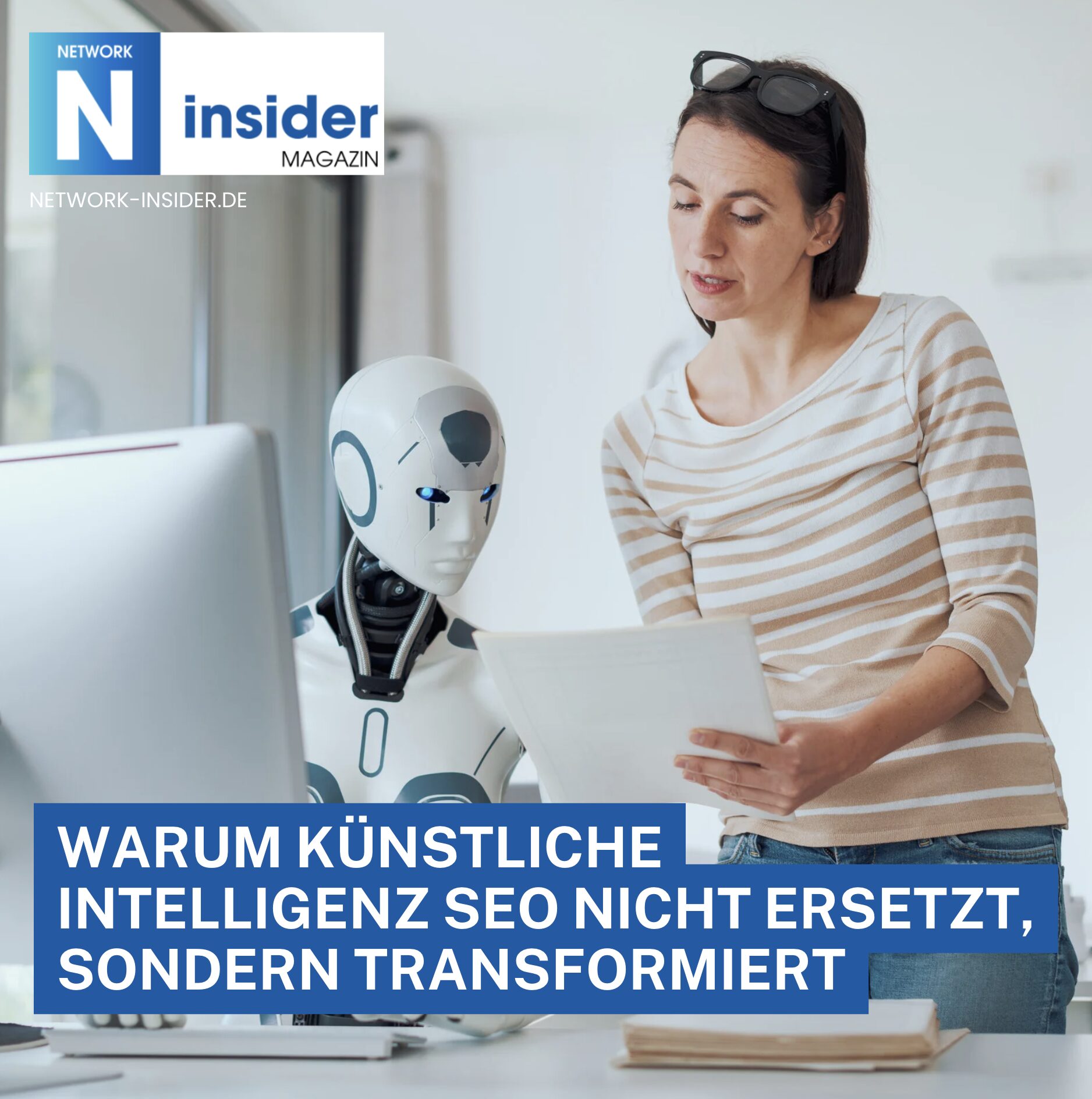 Warum künstliche Intelligenz SEO nicht ersetzt, sondern transformiert