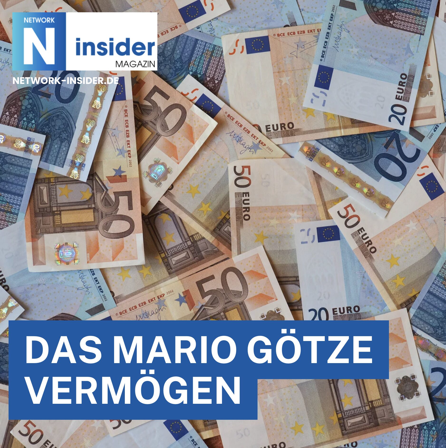 Das Mario Götze Vermögen