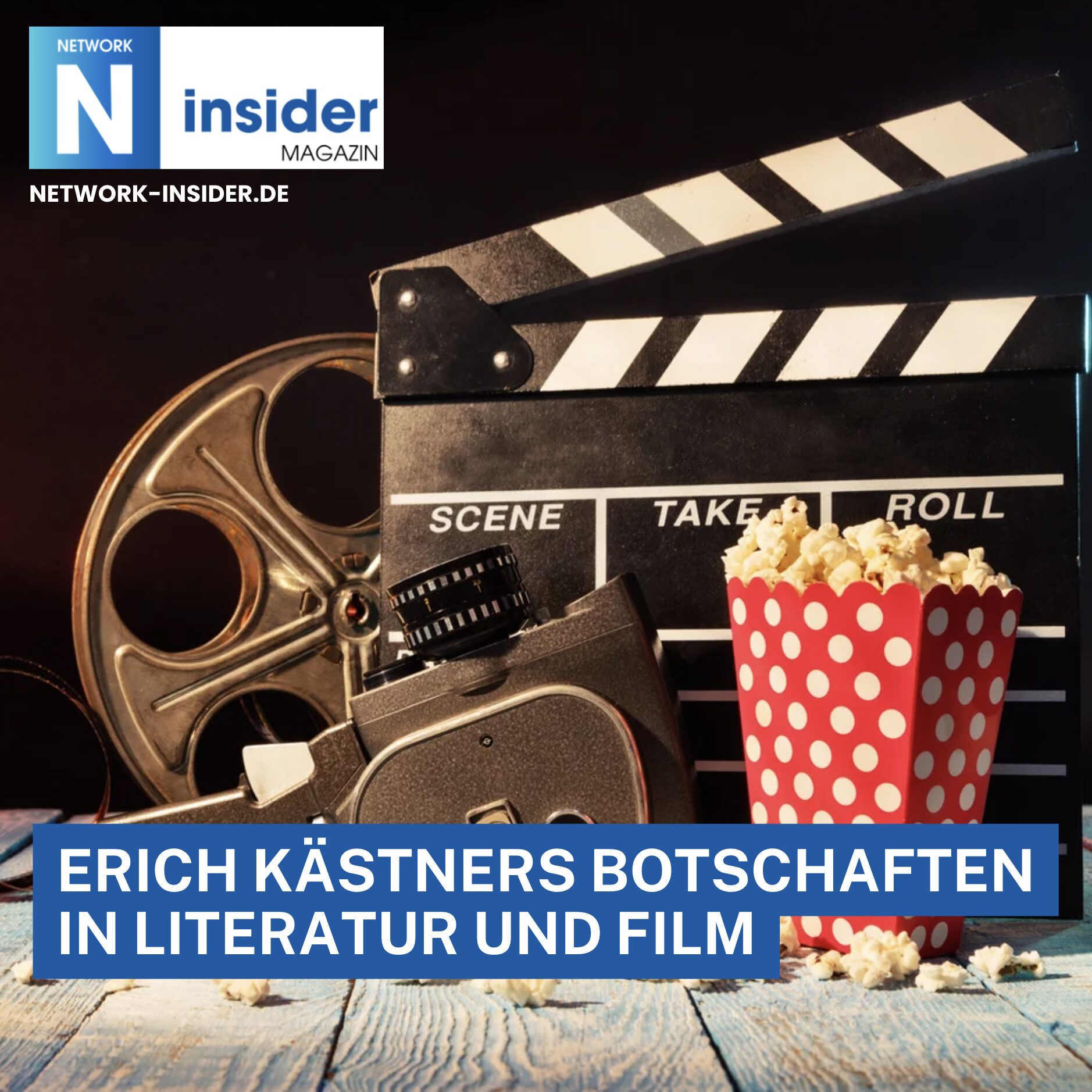Erich Kästners Botschaften in Literatur und Film