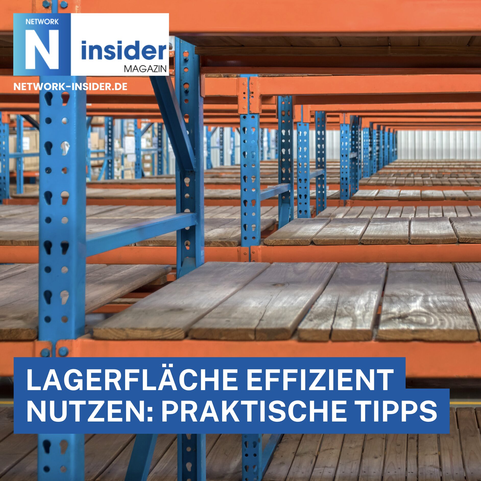 Lagerfläche effizient nutzen