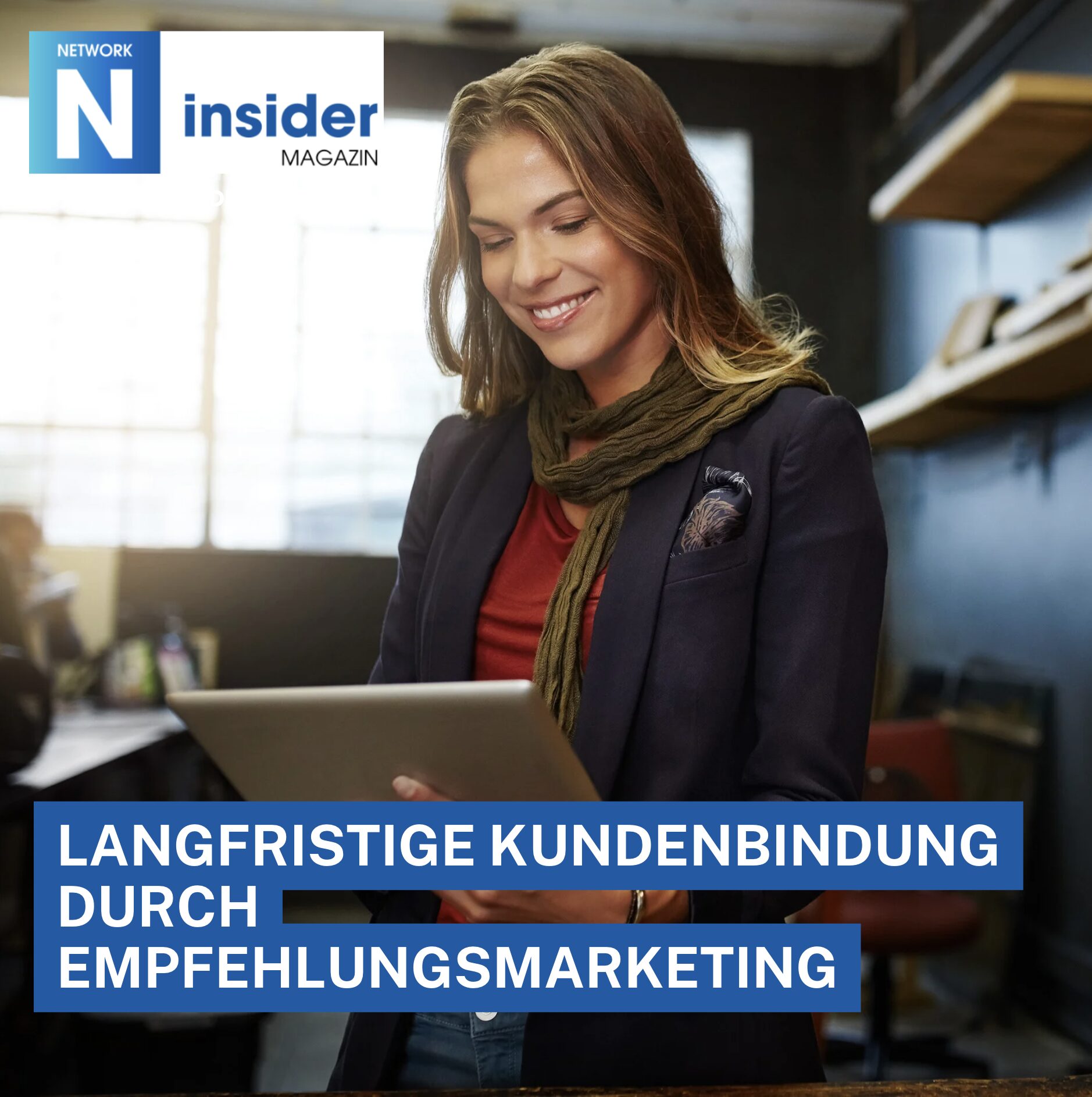 Langfristige Kundenbindung durch Empfehlungsmarketing Langfristige Kundenbindung durch Empfehlungsmarketing