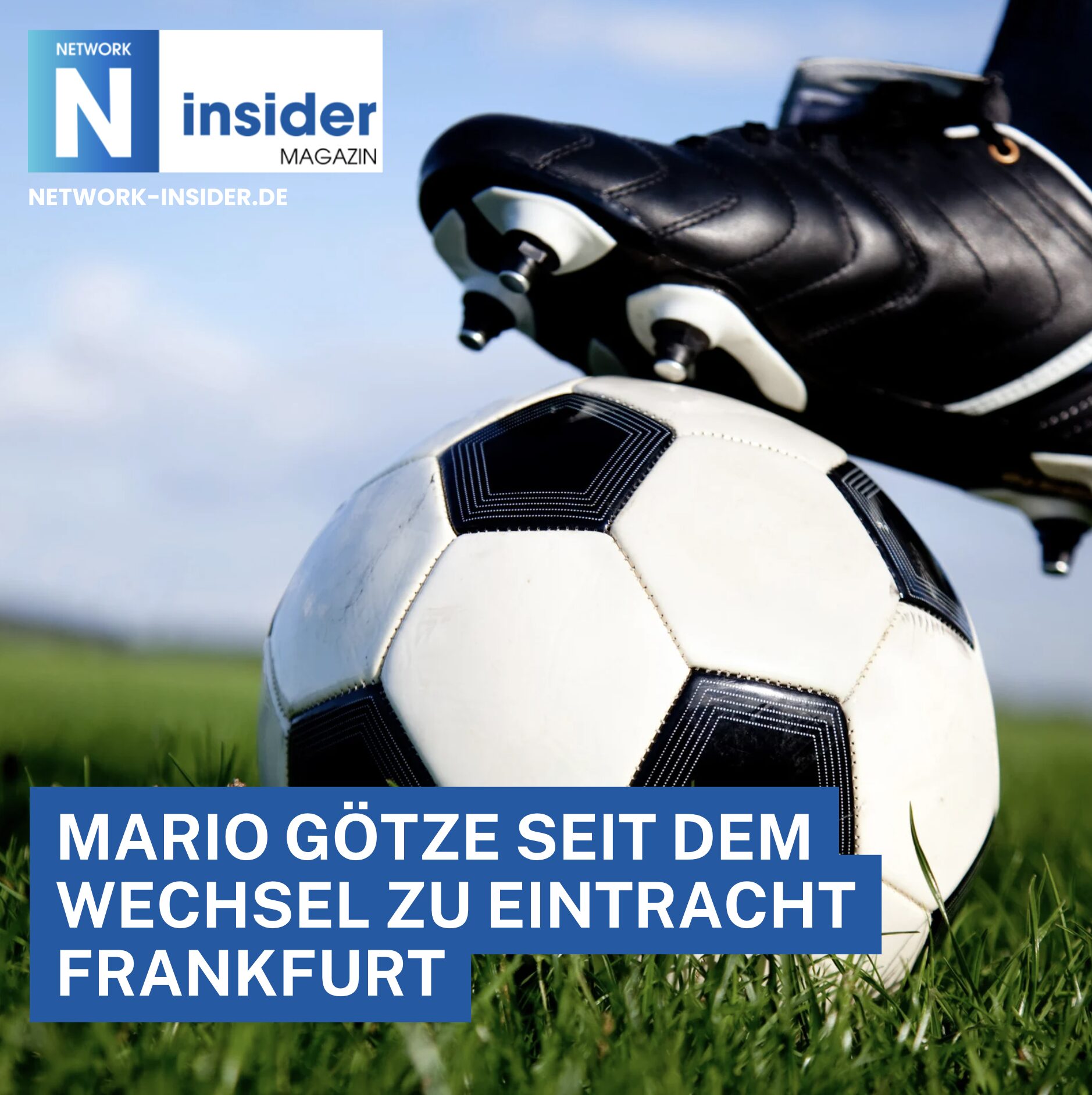 Mario Götze Vermögen seit dem Wechsel zu Eintracht Frankfurt