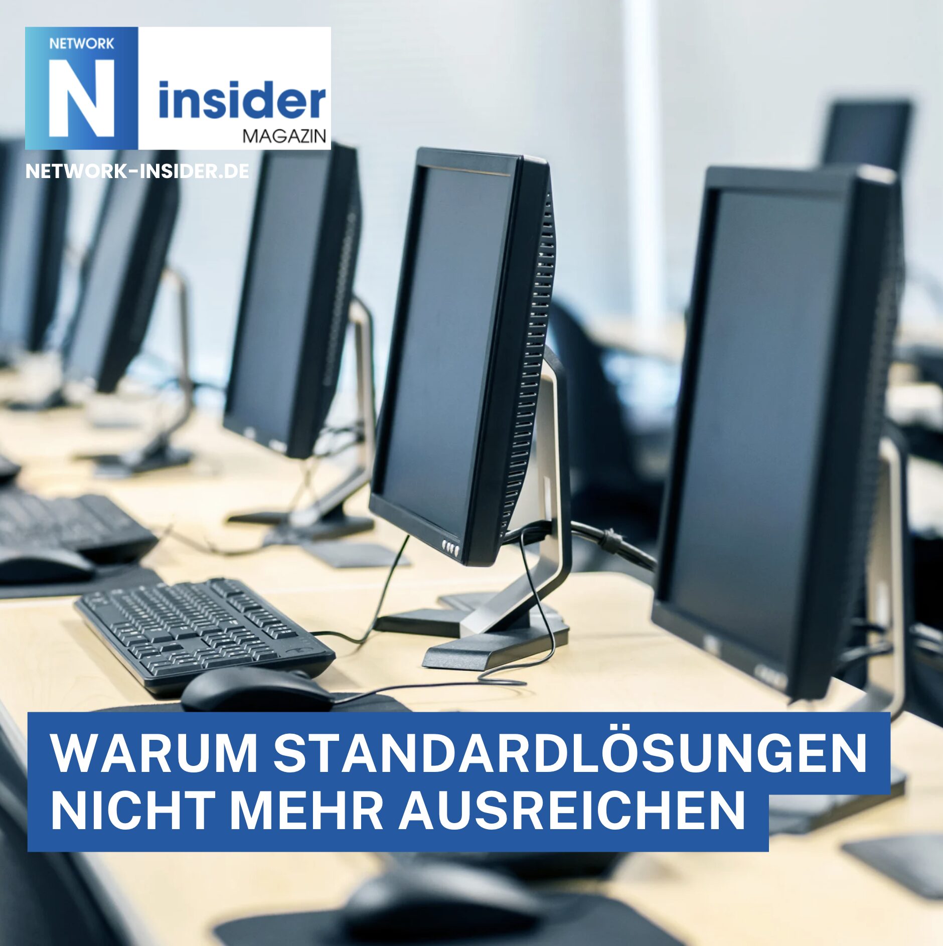 Warum Standardlösungen nicht mehr ausreichen Warum Standardlösungen nicht mehr ausreichen