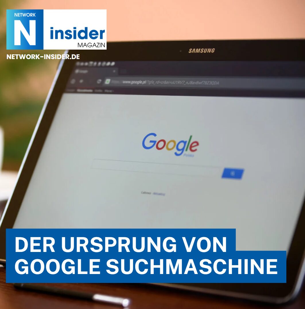 Der Ursprung von Google Suchmaschine