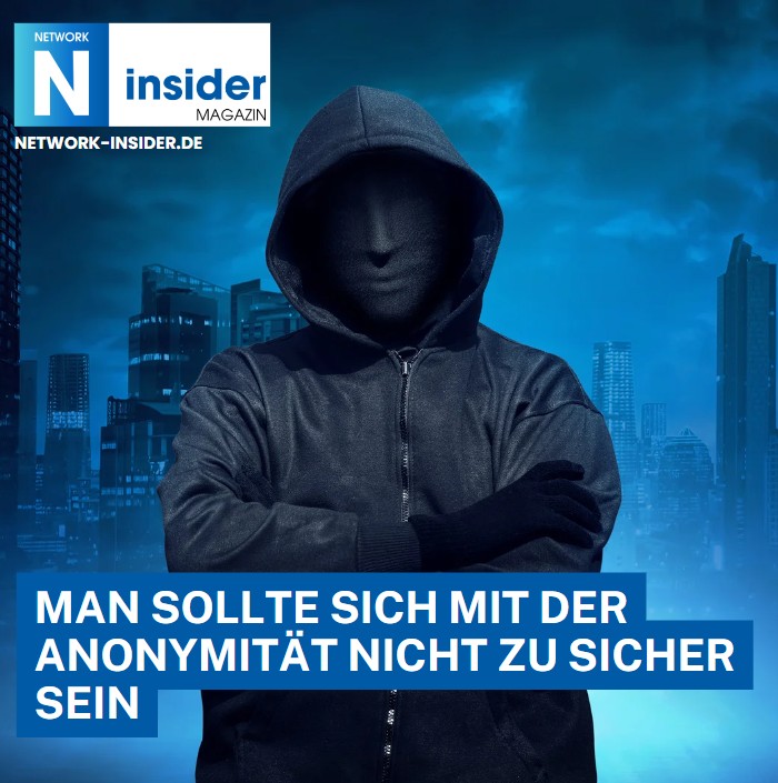 Man sollte sich mit der Anonymität nicht zu sicher sein