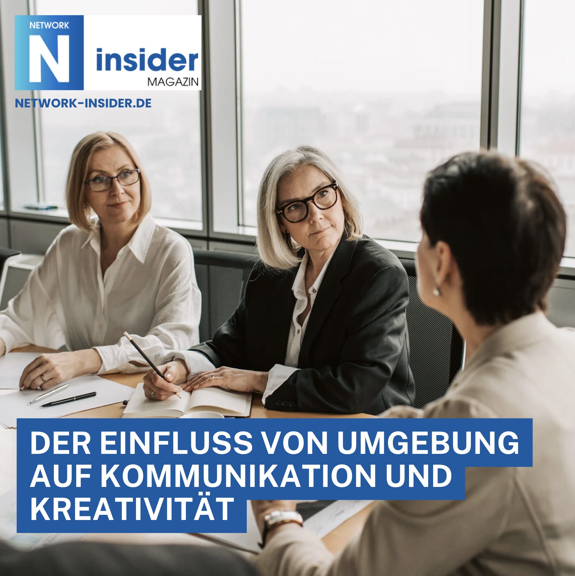 Der Einfluss von Umgebung auf Kommunikation und Kreativität Der Einfluss von Umgebung auf Kommunikation und Kreativität