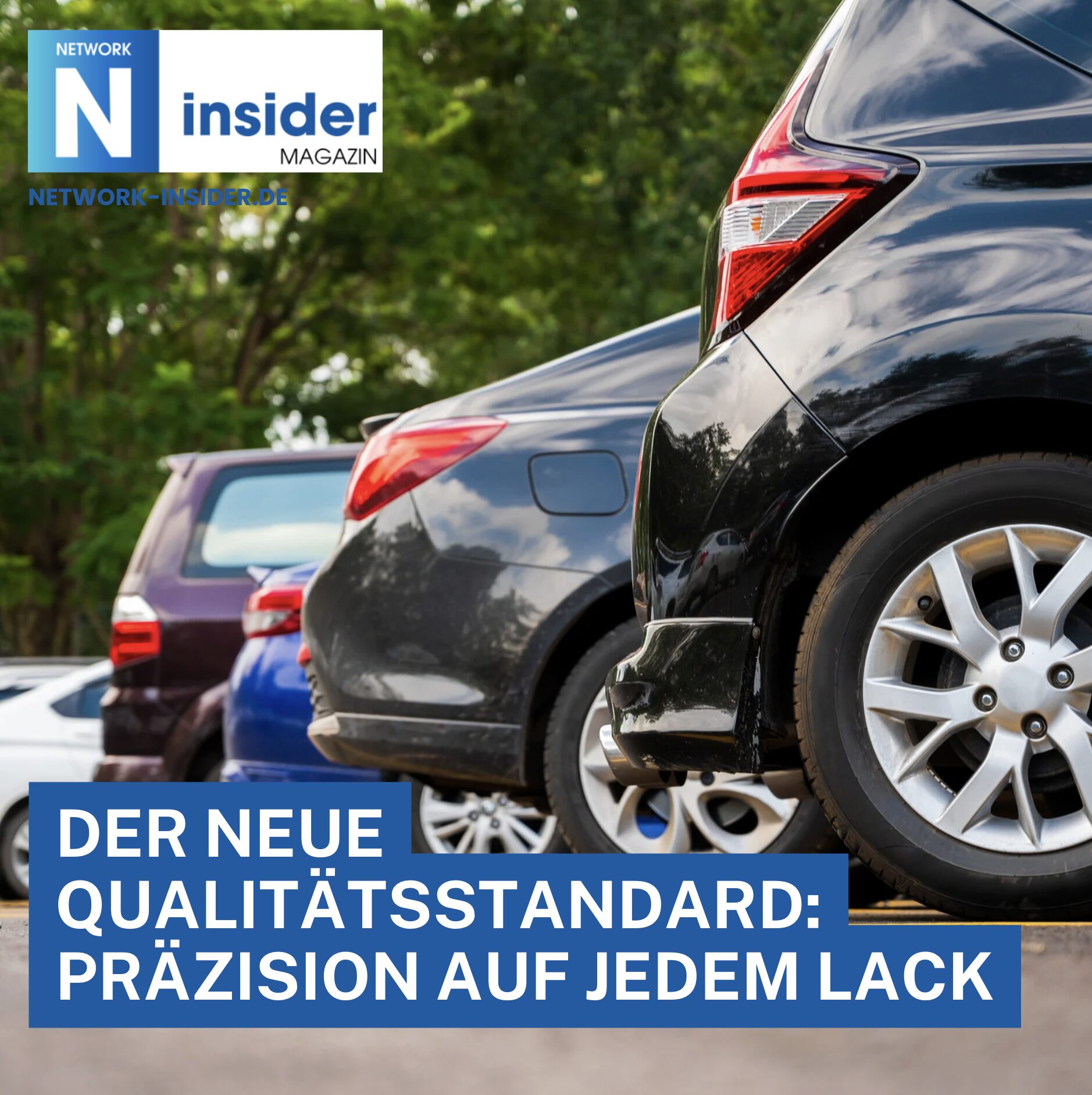 Der neue Qualitätsstandard: Präzision auf jedem Lack