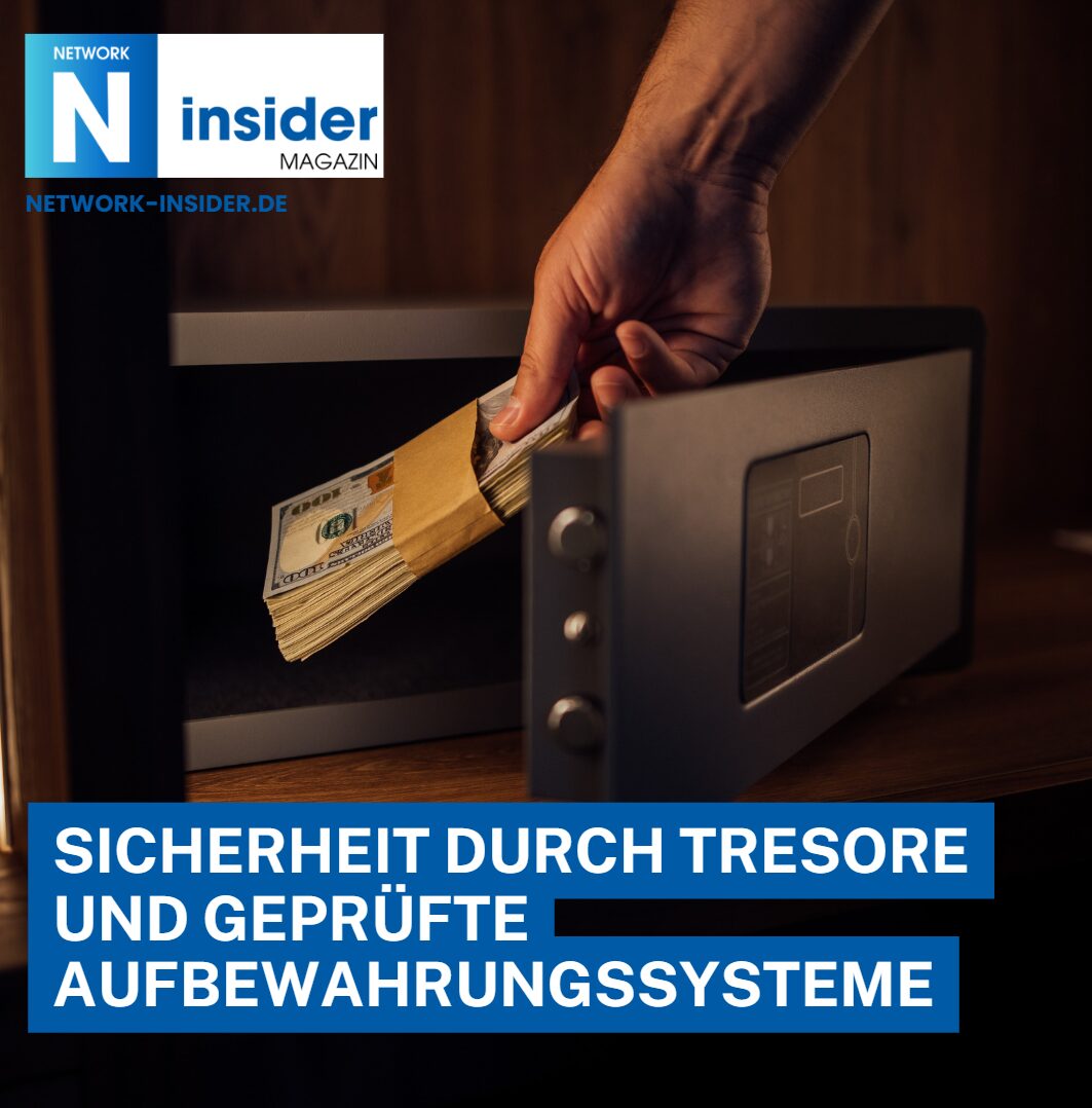 Sicherheit durch Tresore und geprüfte Aufbewahrungssysteme Sicherheit durch Tresore und geprüfte Aufbewahrungssysteme