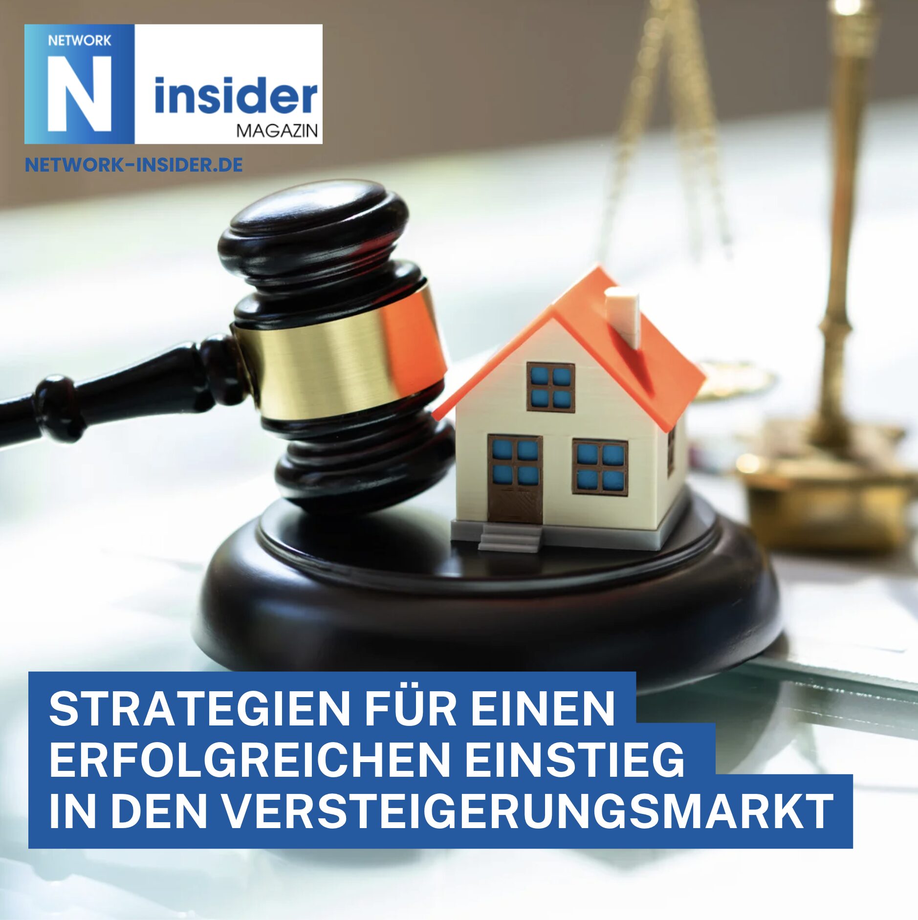 Strategien für einen erfolgreichen Einstieg in den Versteigerungsmarkt