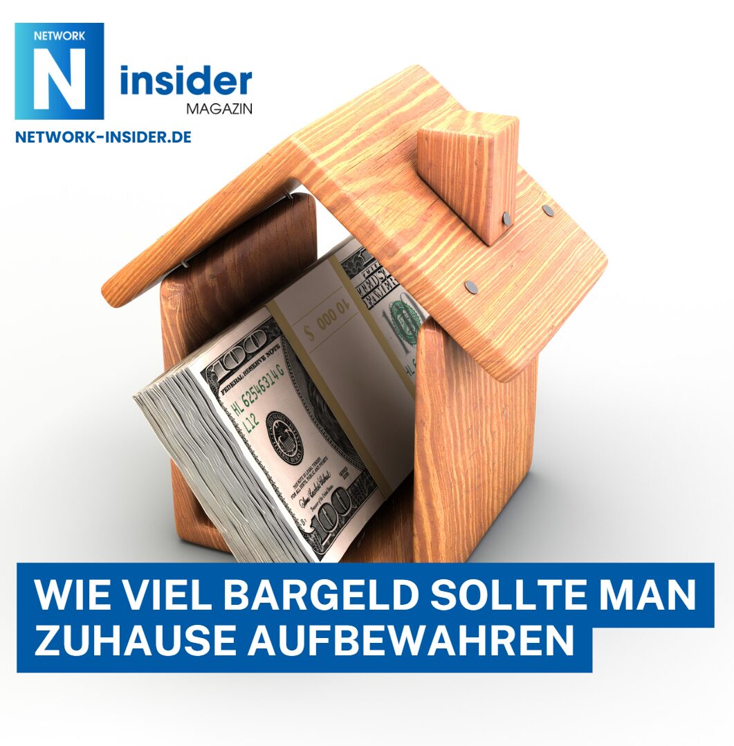 Wie viel Bargeld sollte man zuhause aufbewahren Wie viel Bargeld sollte man zuhause aufbewahren