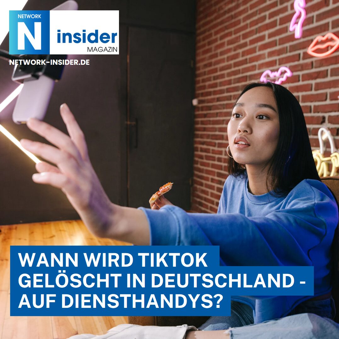Wann wird TikTok gelöscht in Deutschland - auf Diensthandys? Wann wird TikTok gelöscht in Deutschland - auf Diensthandys?