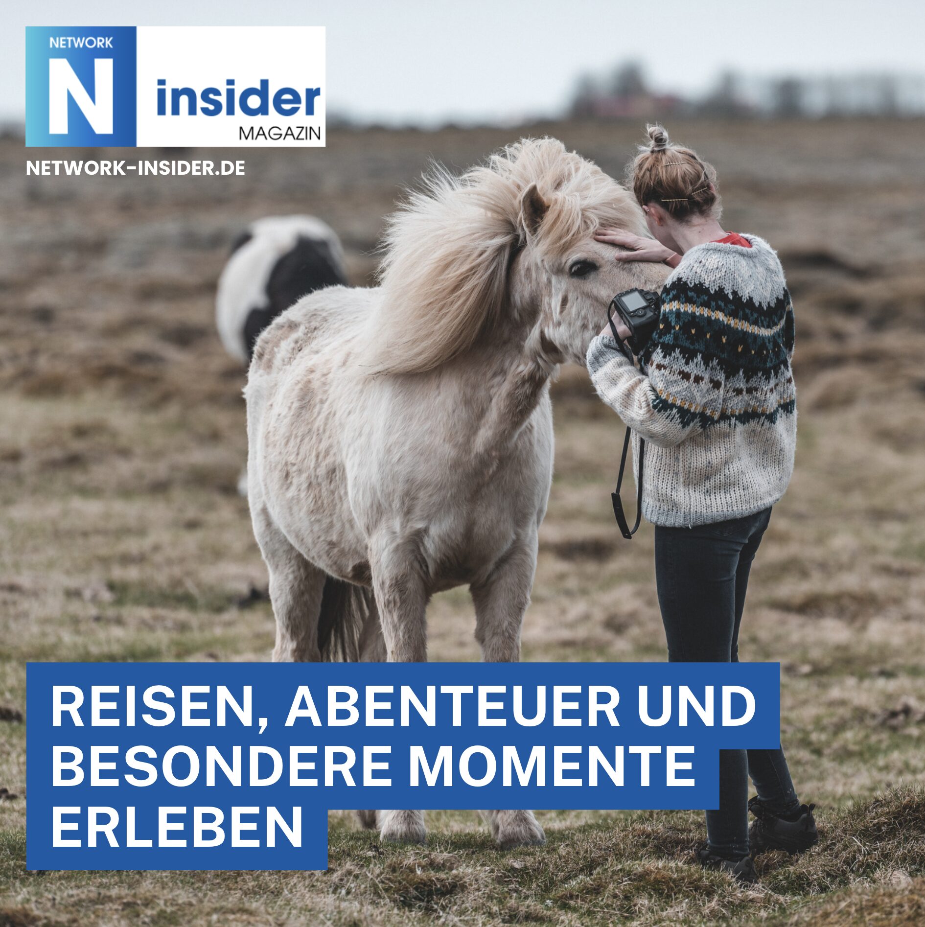 Reisen, Abenteuer und besondere Momente erleben Reisen, Abenteuer und besondere Momente erleben