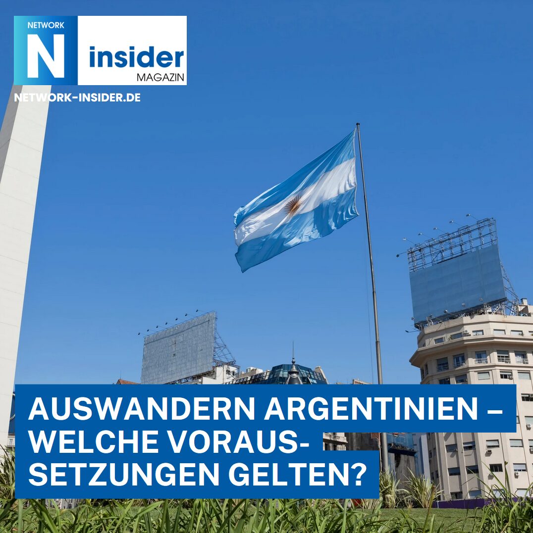 Auswandern Argentinien – welche Voraussetzungen gelten? Auswandern Argentinien – welche Voraussetzungen gelten?