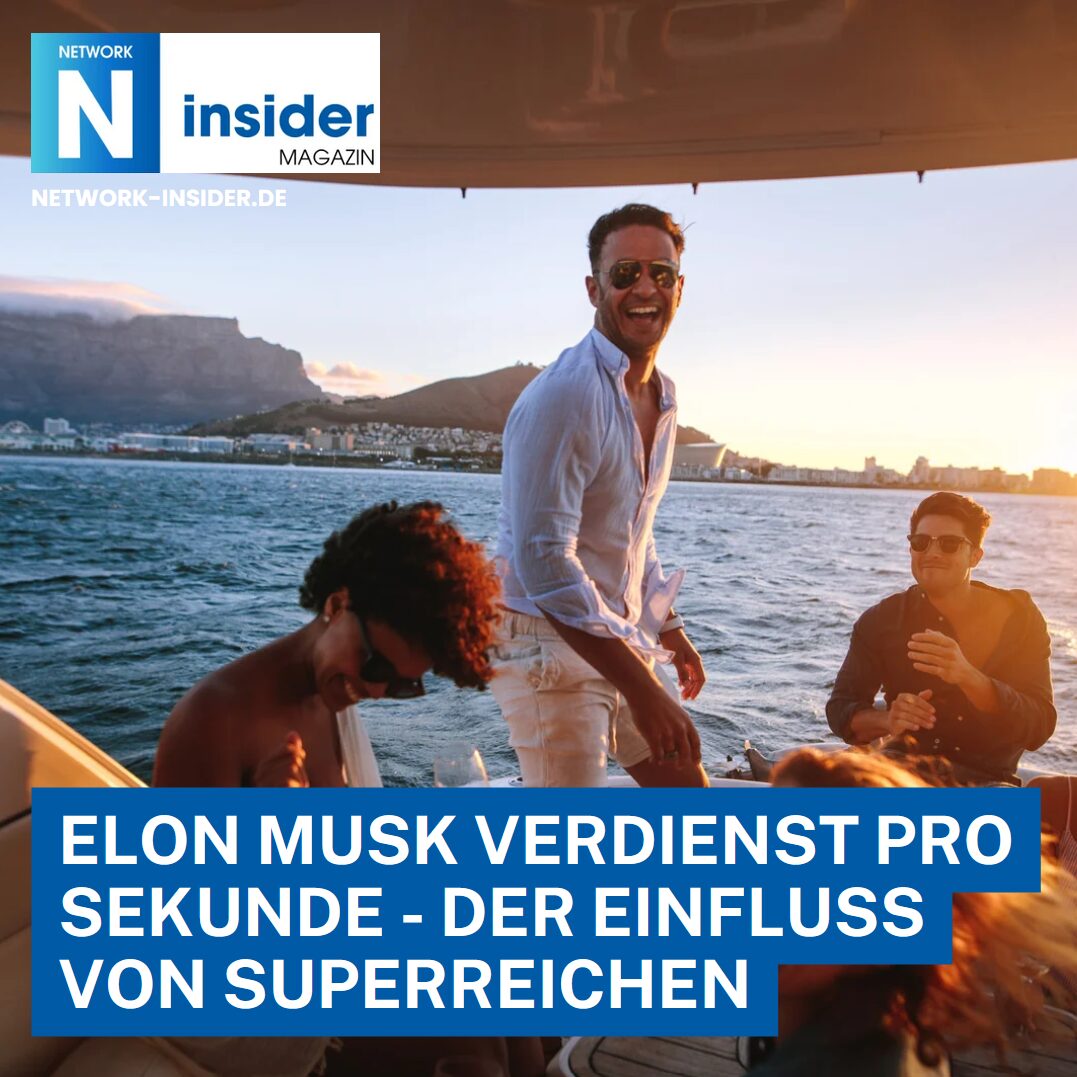 Elon Musk Verdienst pro Sekunde - der Einfluss von Superreichen Elon Musk Verdienst pro Sekunde - der Einfluss von Superreichen