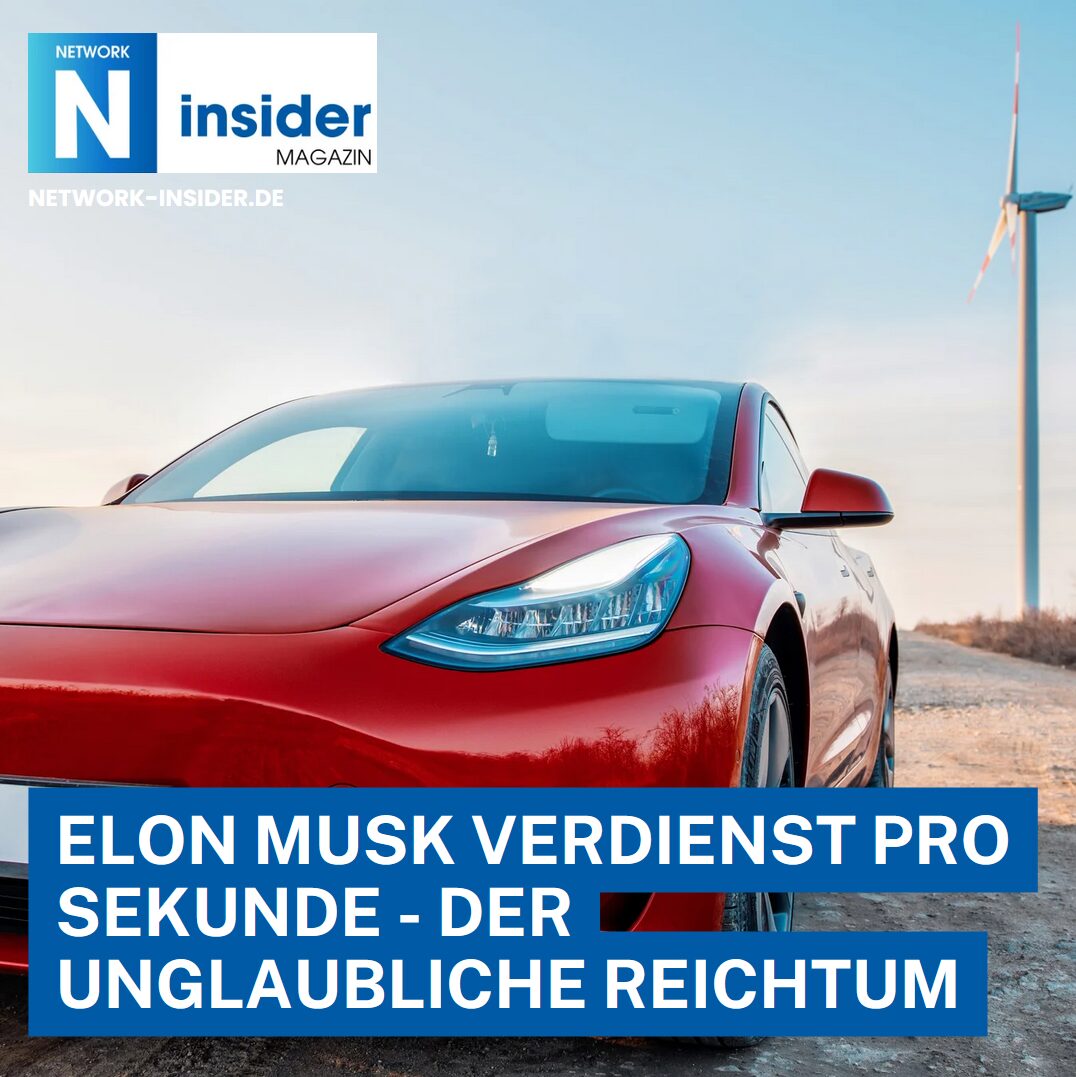 Elon Musk Verdienst pro Sekunde - der unglaubliche Reichtum Elon Musk Verdienst pro Sekunde - der unglaubliche Reichtum