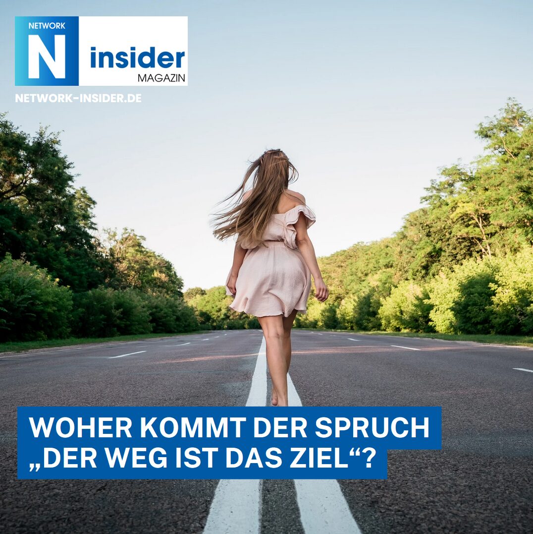Woher kommt der Spruch "Der Weg ist das Ziel"? Woher kommt der Spruch "Der Weg ist das Ziel"?