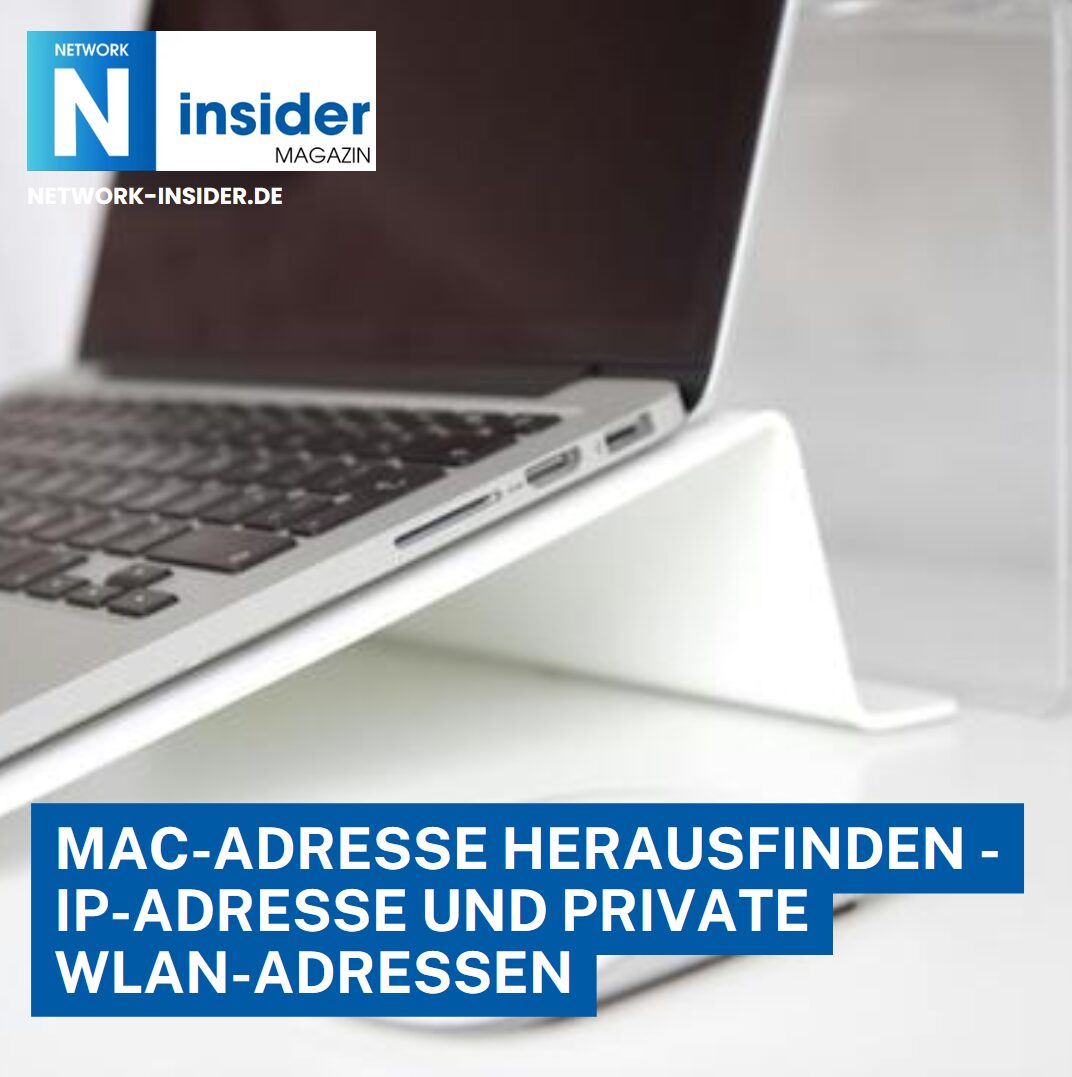 MAC-Adresse herausfinden - IP-Adresse und private WLAN-Adressen MAC-Adresse herausfinden - IP-Adresse und private WLAN-Adressen