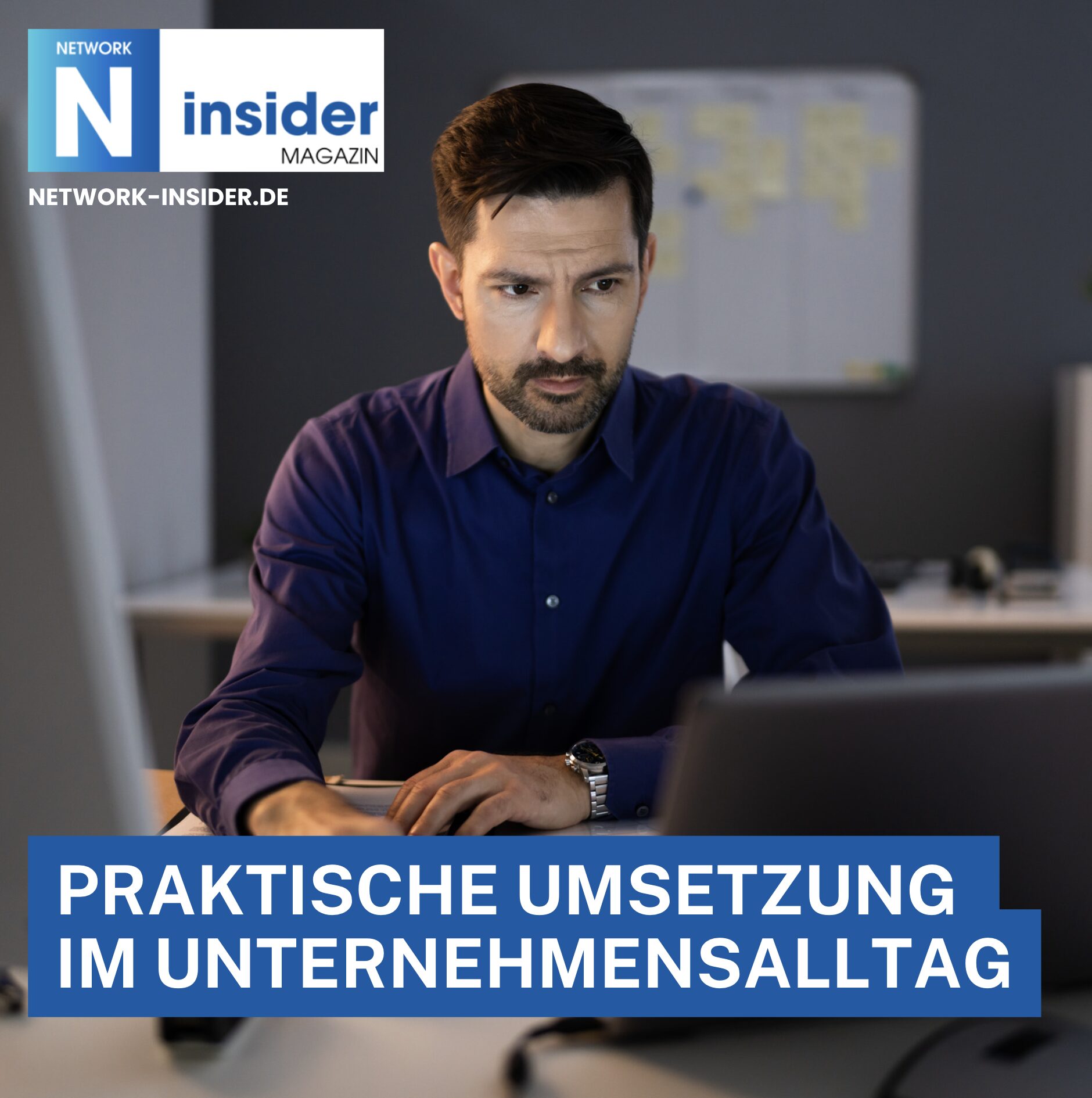 Praktische Umsetzung im Unternehmensalltag Praktische Umsetzung im Unternehmensalltag