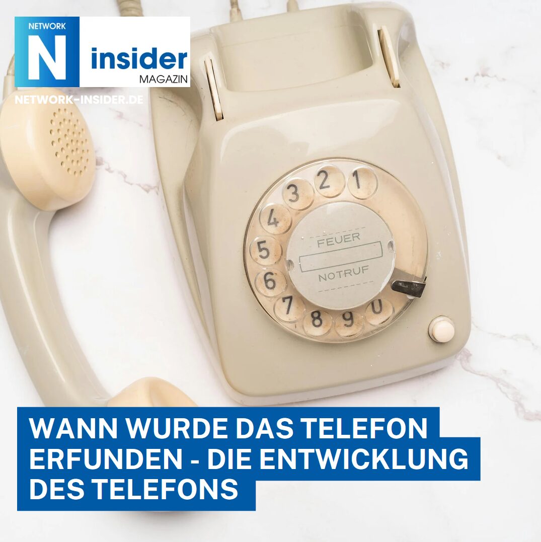 Wann wurde das Telefon erfunden - die Entwicklung des Telefons Wann wurde das Telefon erfunden - die Entwicklung des Telefons
