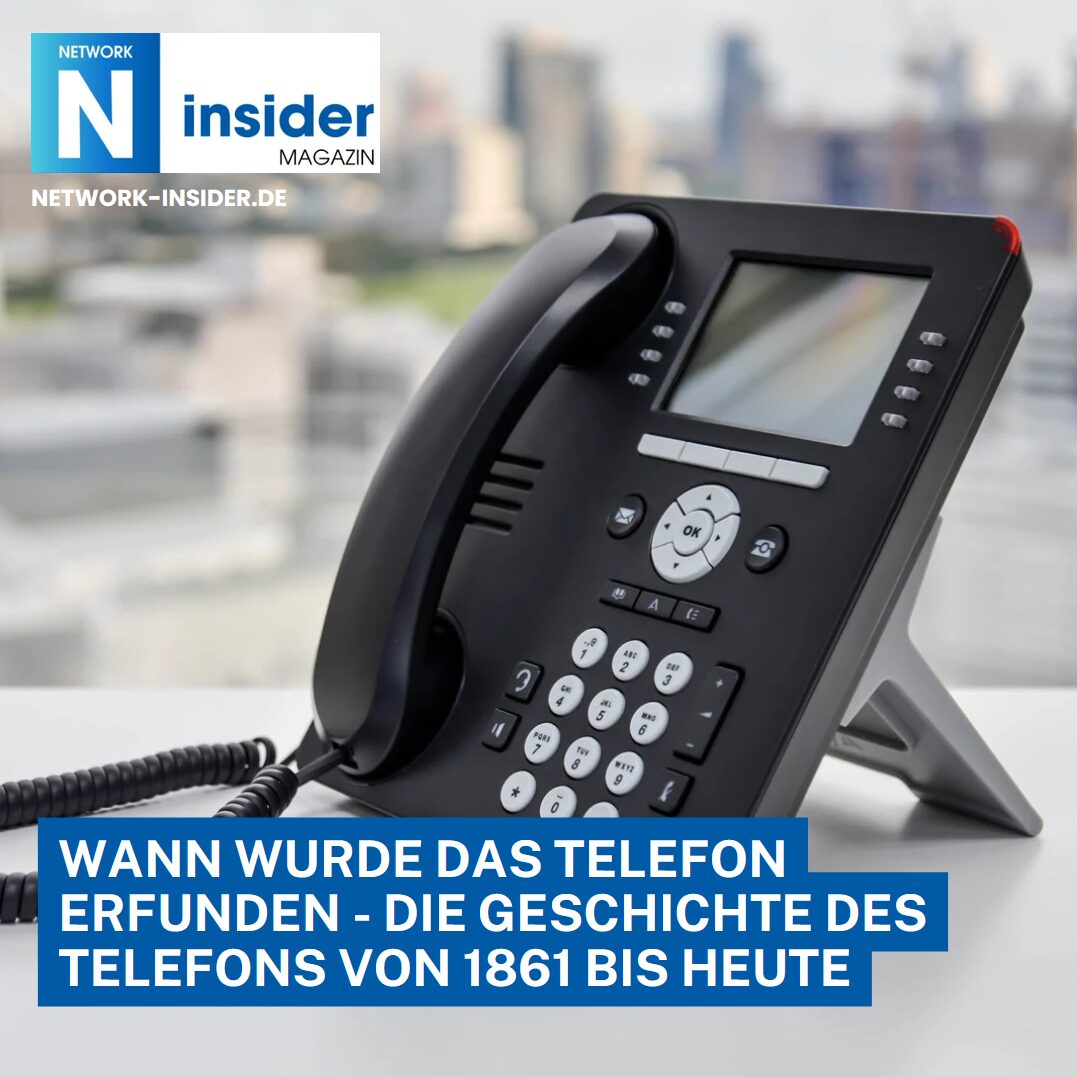 Wann wurde das Telefon erfunden - die Geschichte des Telefons von 1861 bis heute Wann wurde das Telefon erfunden - die Geschichte des Telefons von 1861 bis heute