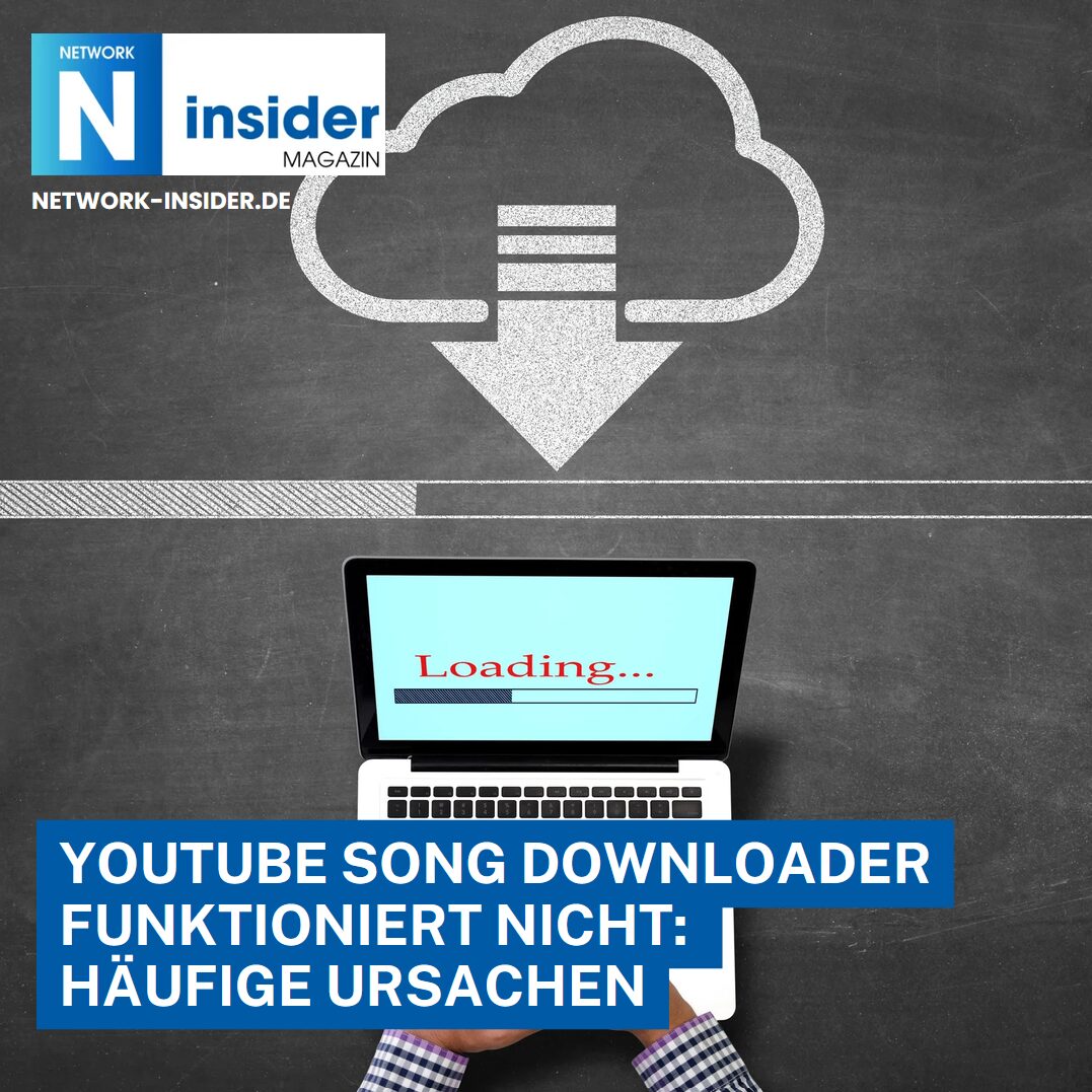 YouTube Song Downloader funktioniert nicht: Häufige Ursachen YouTube Song Downloader funktioniert nicht: Häufige Ursachen