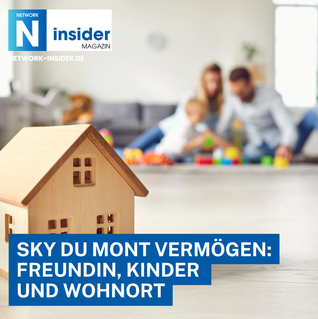 Sky du Mont Vermögen: Freundin, Kinder und Wohnort Sky du Mont Vermögen: Freundin, Kinder und Wohnort