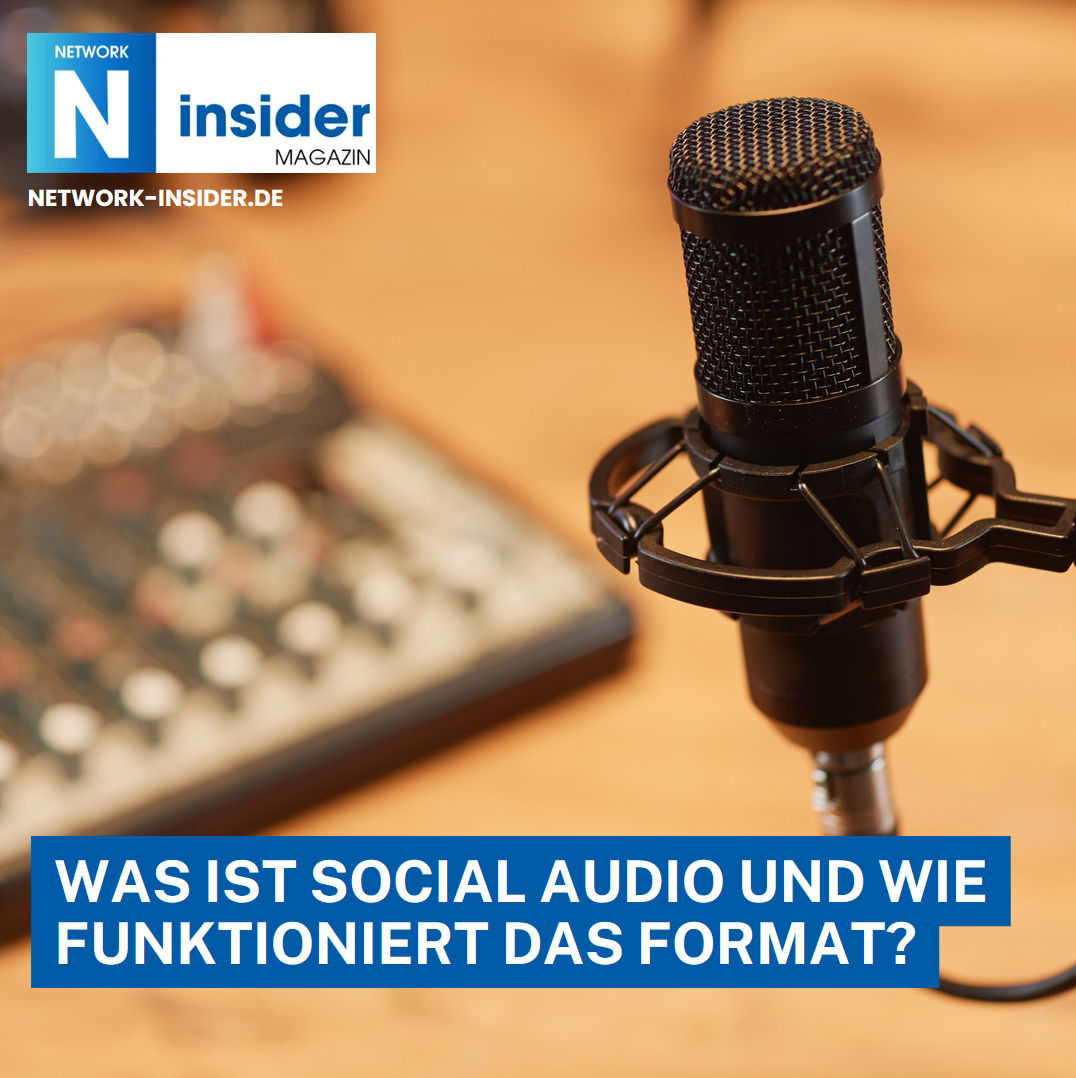 Was ist Social Audio und wie funktioniert das Format? Was ist Social Audio und wie funktioniert das Format?