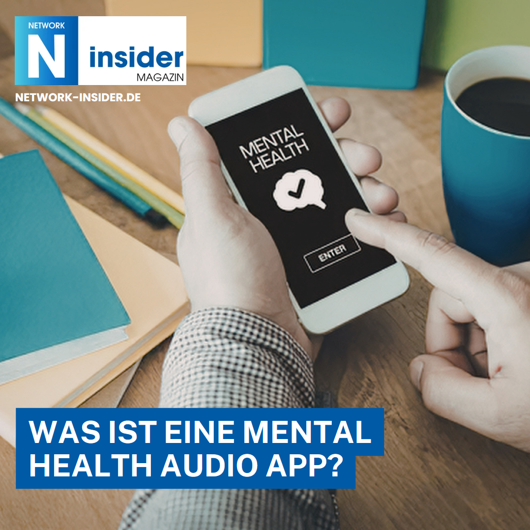 Was ist eine Mental Health Audio App? Was ist eine Mental Health Audio App?