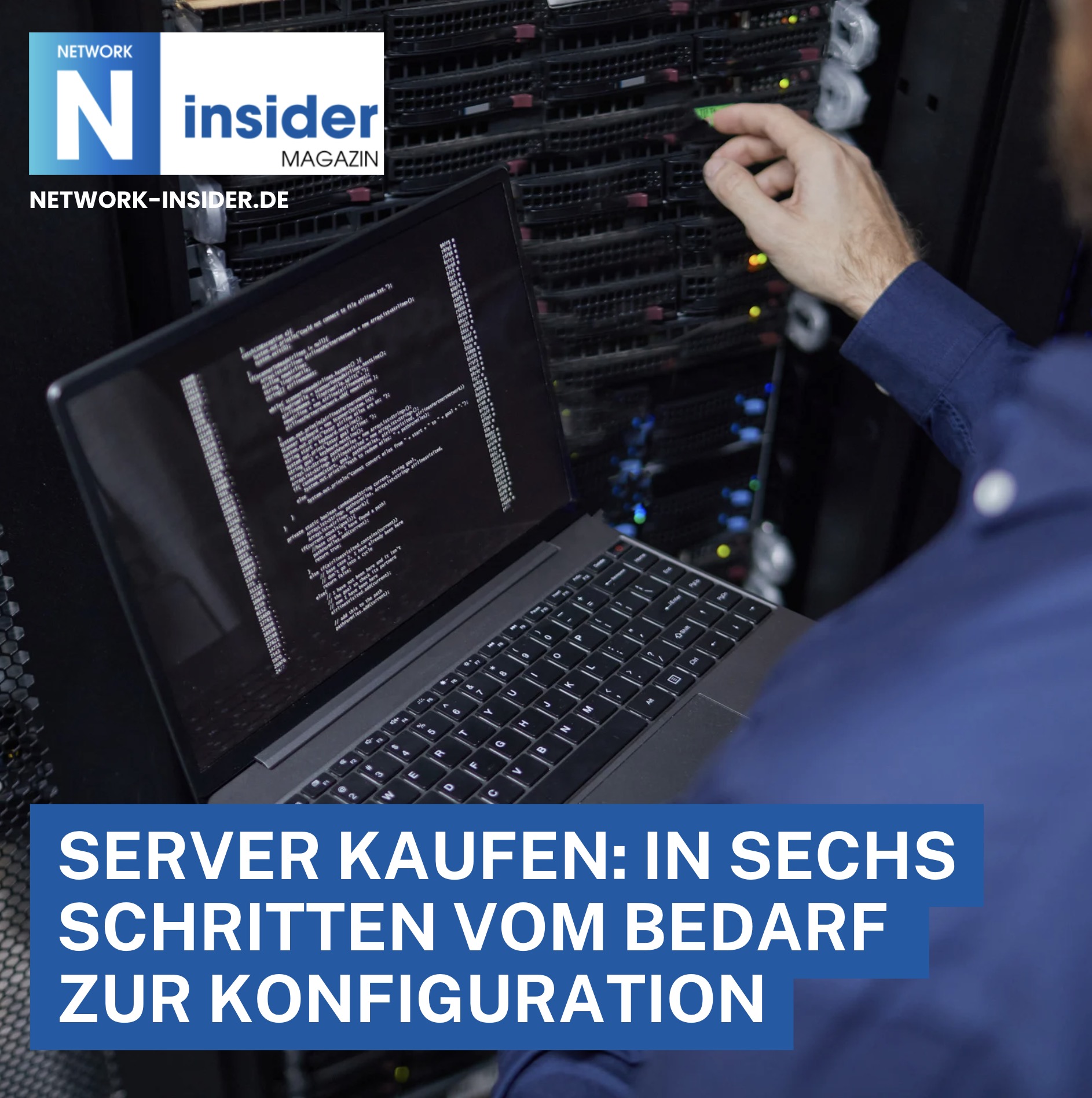 Server kaufen: In sechs Schritten vom Bedarf zur Konfiguration Server kaufen: In sechs Schritten vom Bedarf zur Konfiguration